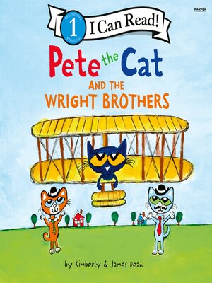 cover image of Pete the Cat and the Wright Brothers